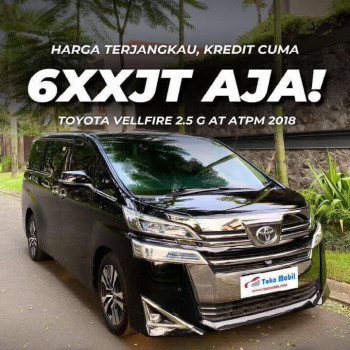 Toyota Vellfire 2.5L G Automatic 2018